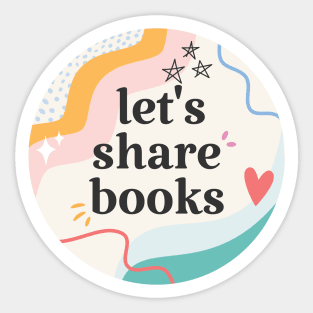 Lets share books Sticker